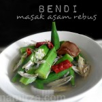 Bendi masak apa? Asam rebus paling mudah dan sedap…