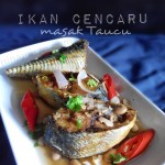 haishh … Tak tahu nak masak apa! Ikan Cencaru Masak Taucu … sedap gak!