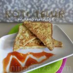 Roti Telur Mayonnaise | Menu mudah, ringkas buat anak