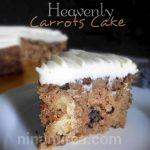 Resepi Heavenly Carrots Cake | Jom buat sendiri, senang aje buatnya… Sukatan Cawan