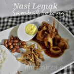 Selagi tak bersalin lagi … Pekena Nasi Lemak bersama Sambal Sotong Serai