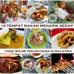 Tempat Makan Menarik Sedap Malaysia Murah Wajib Terjah Rasa Murah