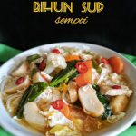 Resepi Bihun Sup Sempoi Mudah Sedap Chinese Style KungFu Kantonis Ladna