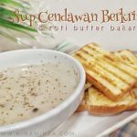 Resipi Creamy Mushroom Soup Homemade Sup Cendawan Berkrim