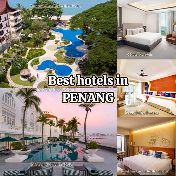 10 Best Hotels in Penang for A Relaxing and Comfortable